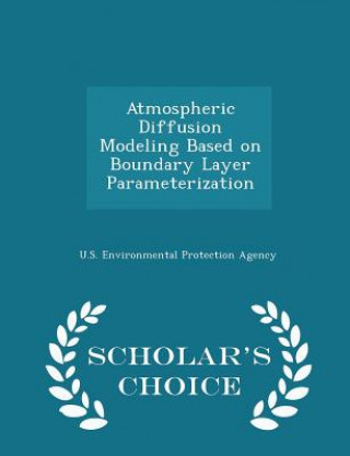 Carte Atmospheric Diffusion Modeling Based on Boundary Layer Parameterization - Scholar's Choice Edition 