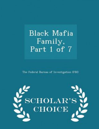 Knjiga Black Mafia Family, Part 1 of 7 - Scholar's Choice Edition 