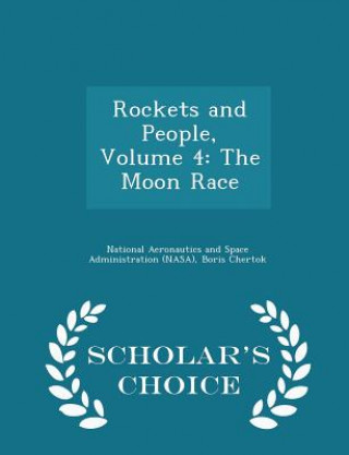 Carte Rockets and People, Volume 4 Boris Chertok