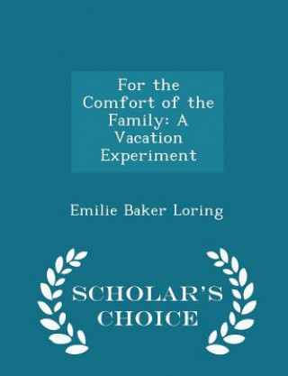 Knjiga For the Comfort of the Family Emilie Baker Loring