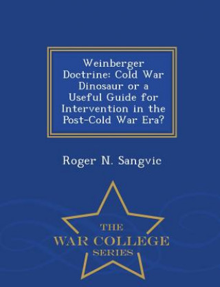 Carte Weinberger Doctrine Roger N Sangvic