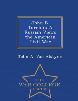 Könyv John B. Turchin John a Van Alstyne