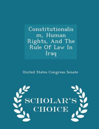 Kniha Constitutionalism, Human Rights, and the Rule of Law in Iraq - Scholar's Choice Edition 