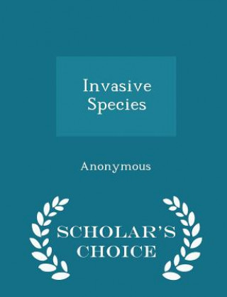 Carte Invasive Species - Scholar's Choice Edition 