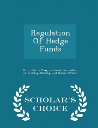 Buch Regulation of Hedge Funds - Scholar's Choice Edition 