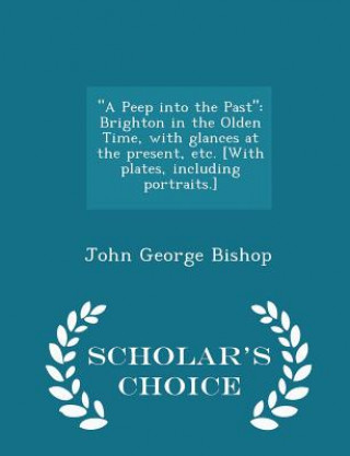 Knjiga Peep Into the Past John George Bishop