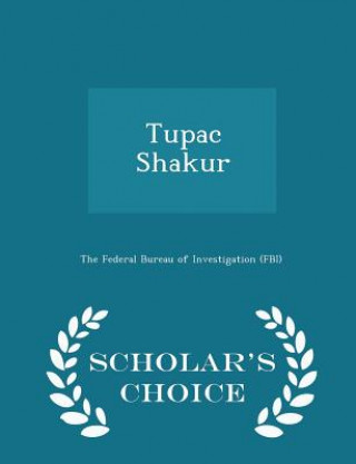 Buch Tupac Shakur - Scholar's Choice Edition 