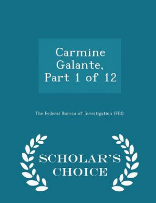 Βιβλίο Carmine Galante, Part 1 of 12 - Scholar's Choice Edition 