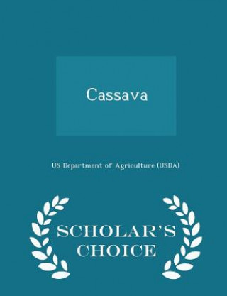 Книга Cassava - Scholar's Choice Edition 