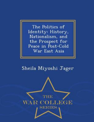 Könyv Politics of Identity Sheila Miyoshi Jager