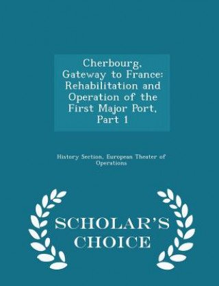 Könyv Cherbourg, Gateway to France 