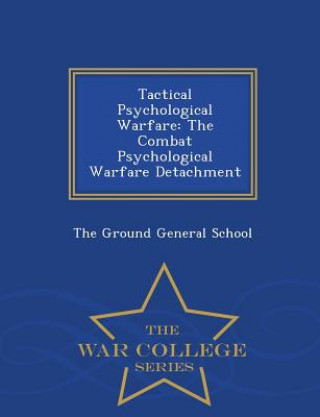 Kniha Tactical Psychological Warfare 