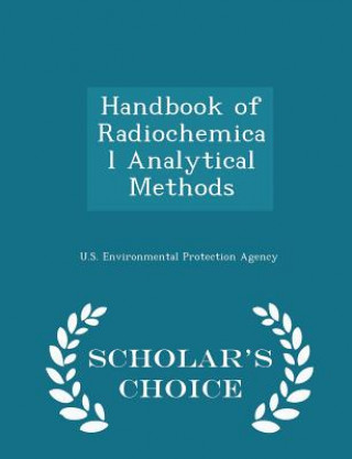 Buch Handbook of Radiochemical Analytical Methods - Scholar's Choice Edition 