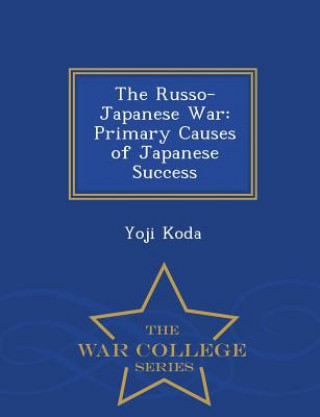 Kniha Russo-Japanese War Yoji Koda