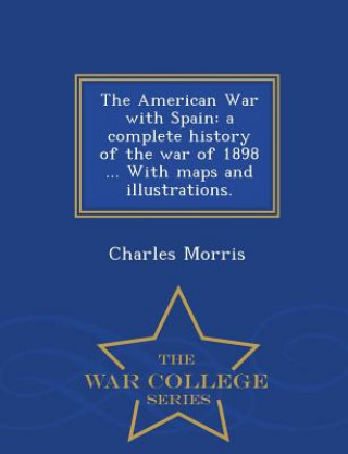 Książka American War with Spain Charles Morris