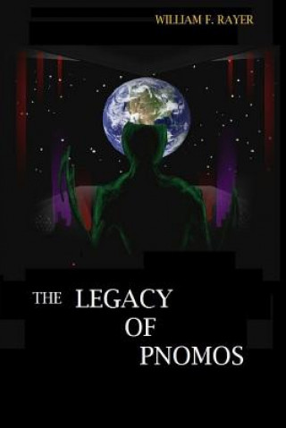 Kniha Legacy of Pnomos William F. Rayer