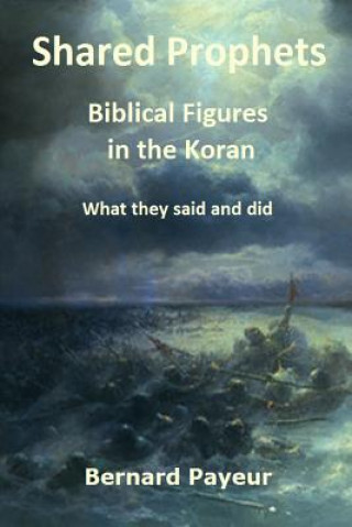 Książka Shared Prophets Bernard Payeur
