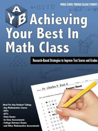 Knjiga Achieving Your Best in Math Class Charles P. Kost II