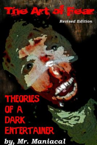 Carte Art of Fear: Theories of a Dark Entertainer Mr. Maniacal
