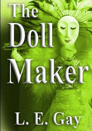 Livro Doll Maker L E Gay