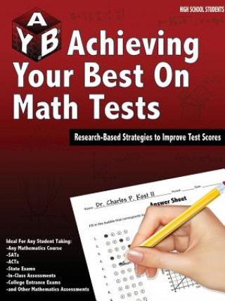 Knjiga Achieving Your Best on Math Tests Charles P. Kost II