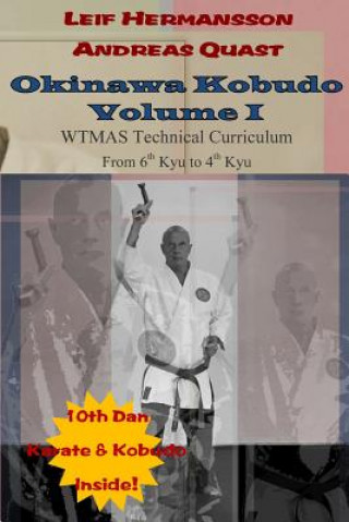 Knjiga Okinawa Kobudo - Volume I Leif Hermansson