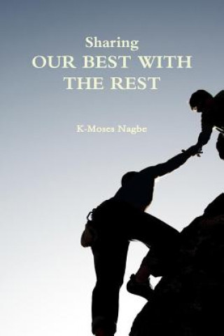 Book Sharing Our Best with the Rest K-Moses Nagbe