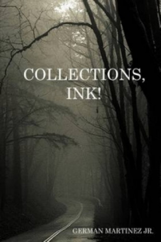 Könyv Collections, Ink! German Martinez Jr.