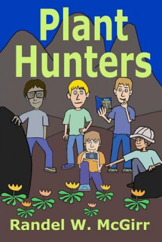 Könyv Plant Hunters Randel McGirr