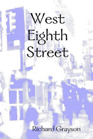 Kniha West Eighth Street Richard Grayson