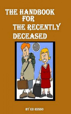 Buch Handbook for the Recently Deceased Ed Russo