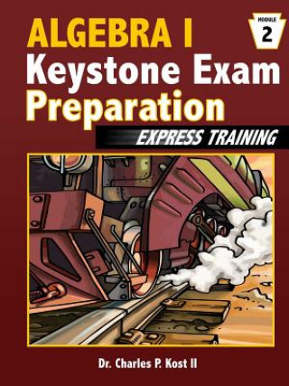 Buch Algebra I Keystone Exam Express Training - Module 2 Charles P. Kost II