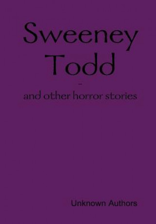 Buch Sweeney Todd Unknown Authors