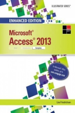 Carte Enhanced Microsoft (R)Access (R)2013 Lisa Friedrichsen