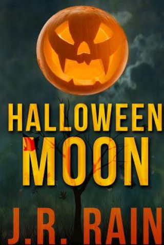 Book Halloween Moon and Other Stories (Includes a Samantha Moon Story) J. R. Rain