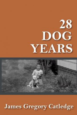 Book 28 Dog Years James Gregory Catledge