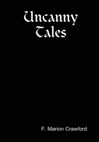 Knjiga Uncanny Tales F Marion Crawford