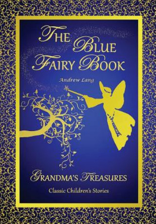 Carte Blue Fairy Book -Andrew Lang GRANDMA'S TREASURES