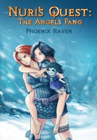 Knjiga Nuri's Quest: the Angel's Fang Phoenix Raven