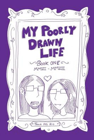 Libro My Poorly Drawn Life Tania del Rio