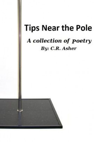 Livre Tips Near the Pole C.R. Asher