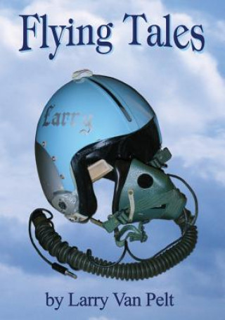 Книга Flying Tales Larry Van Pelt