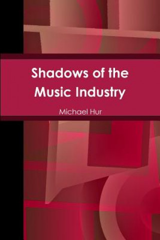 Carte Shadows of the Music Industry Michael Hur