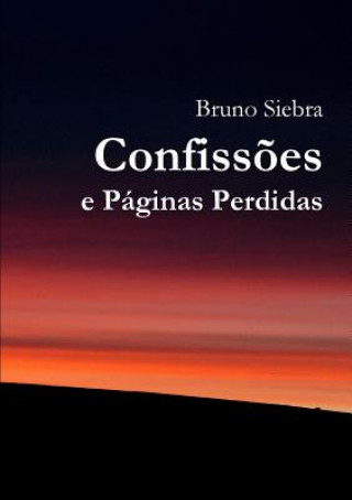 Könyv Confissoes e Paginas Perdidas Bruno Siebra