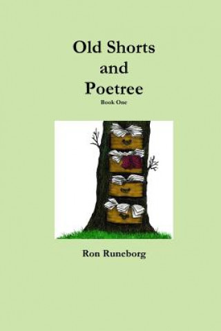 Książka Old Shorts and Poetree Book One Ron Runeborg