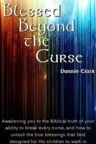Kniha Blessed Beyond the Curse Donnie Clark