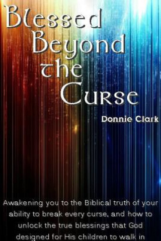 Livre Blessed Beyond the Curse Donnie Clark