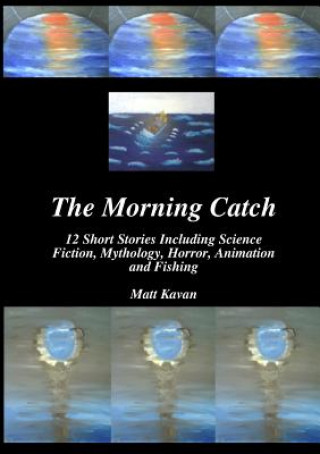 Kniha Morning Catch Matt Kavan