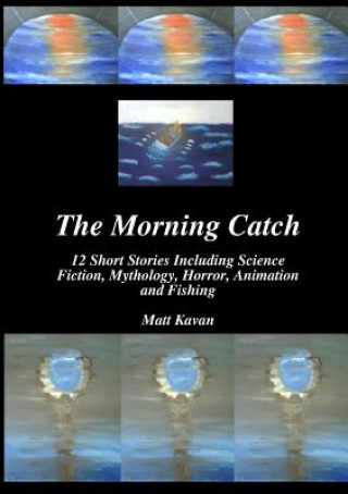 Книга Morning Catch Matt Kavan