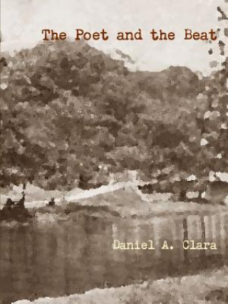 Kniha Poet and the Beat Daniel A. Clara